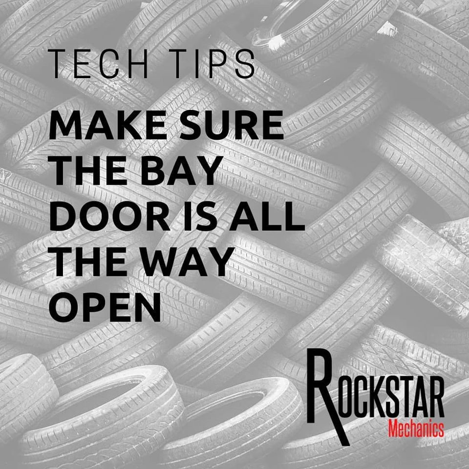 tech tips make sure the bay door is open